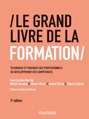 cover image of Le Grand Livre de la Formation--3e éd.
